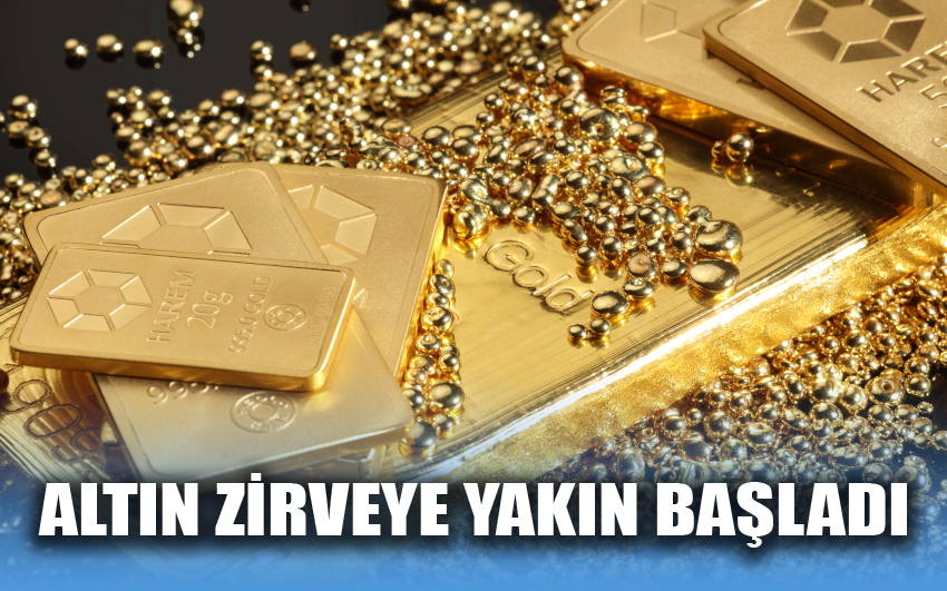 Altın zirveye yakın başladı 